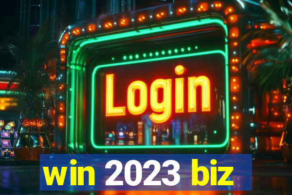 win 2023 biz